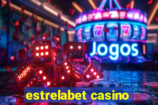 estrelabet casino