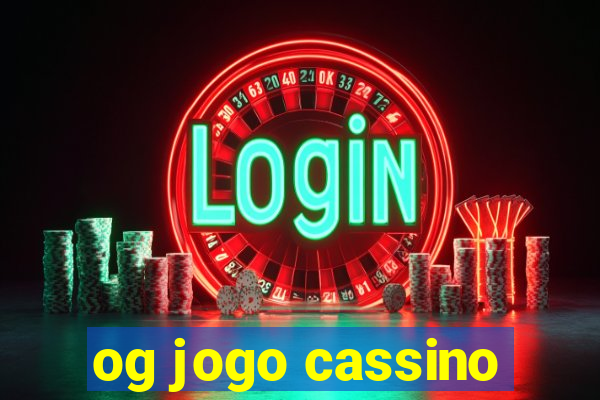 og jogo cassino