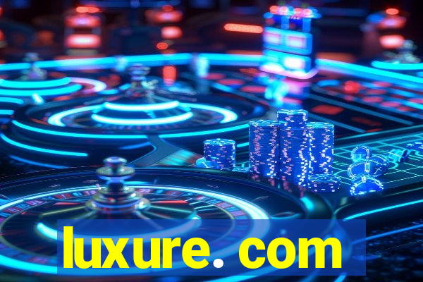 luxure. com