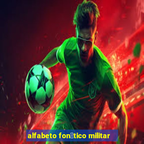 alfabeto fon茅tico militar