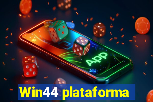 Win44 plataforma