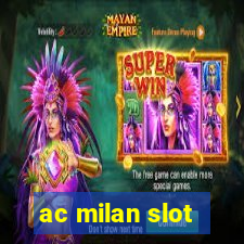 ac milan slot