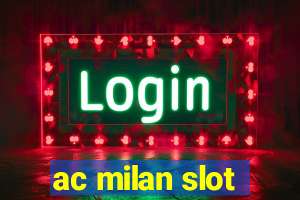 ac milan slot