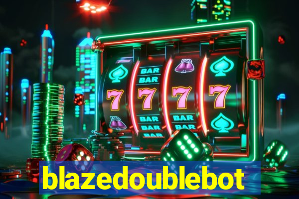 blazedoublebot