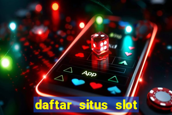 daftar situs slot gacor terbaru