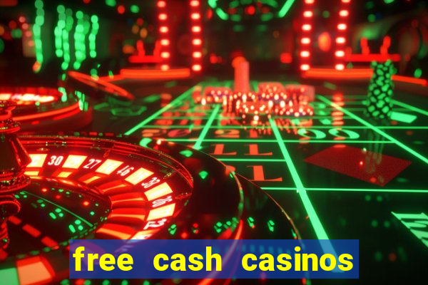 free cash casinos no deposit