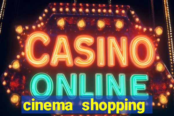 cinema shopping conquista sul