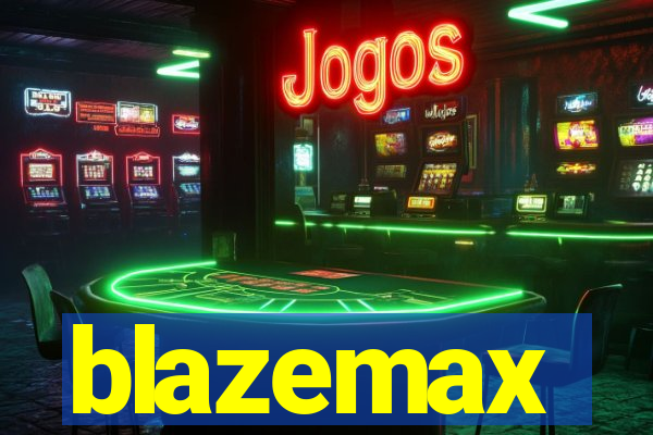 blazemax