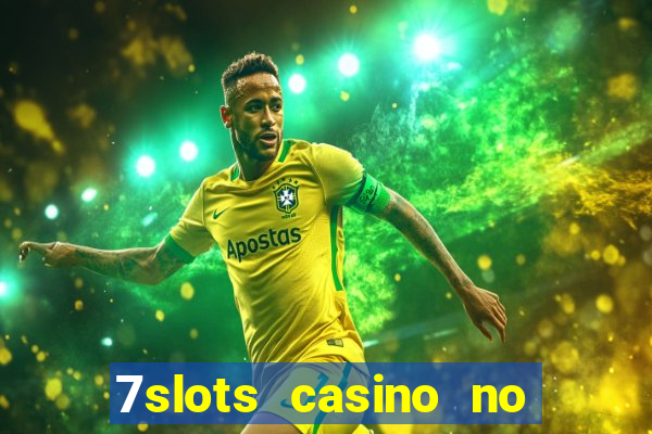 7slots casino no deposit bonus codes