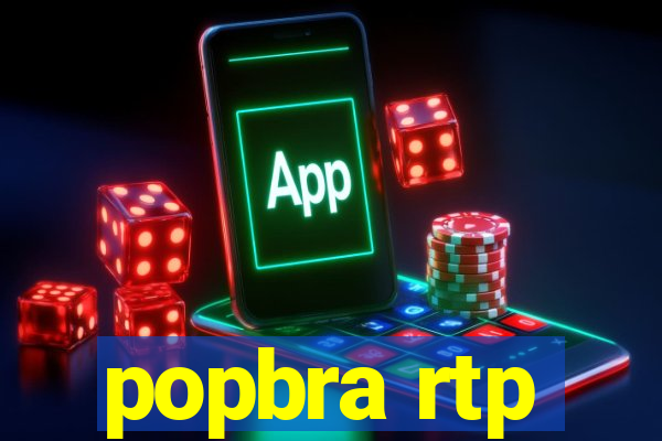 popbra rtp