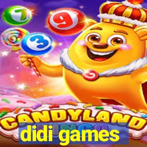 didi games