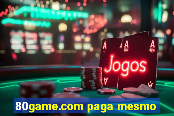 80game.com paga mesmo