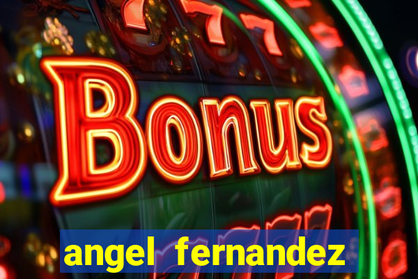 angel fernandez only fans