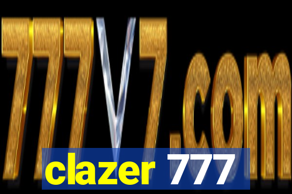 clazer 777