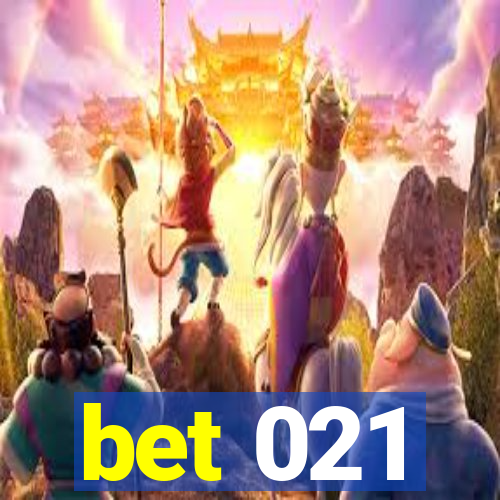 bet 021