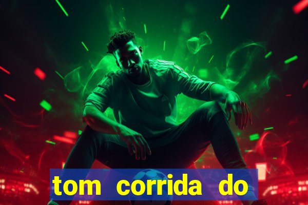 tom corrida do ouro dinheiro infinito