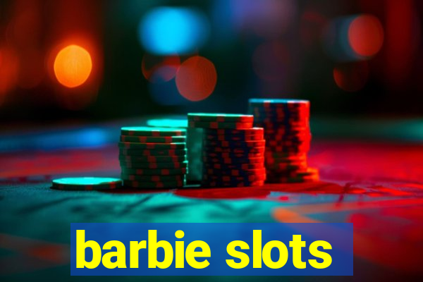 barbie slots