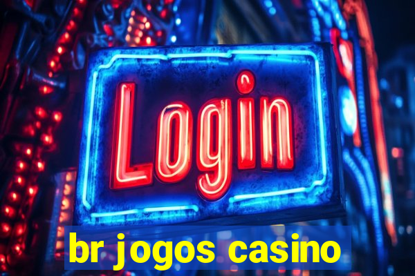 br jogos casino