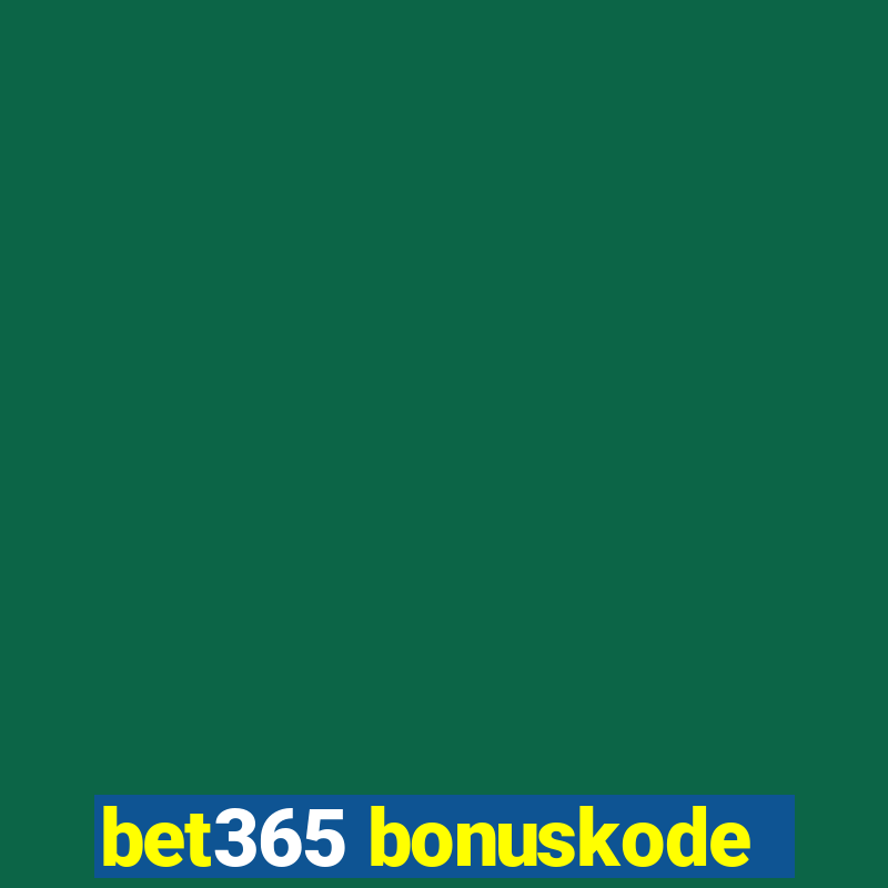 bet365 bonuskode