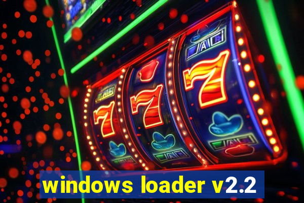 windows loader v2.2