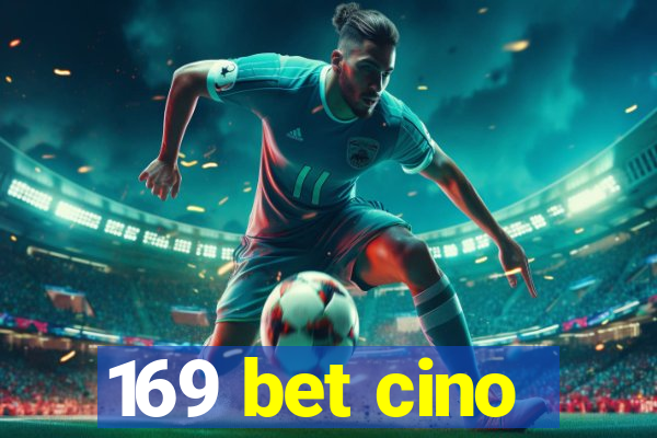 169 bet cino