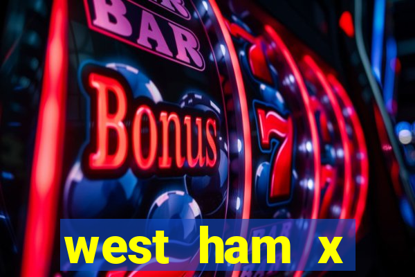 west ham x wolverhampton palpites