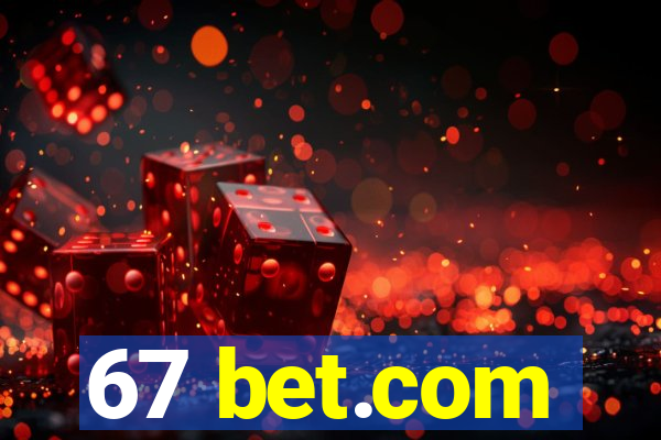 67 bet.com