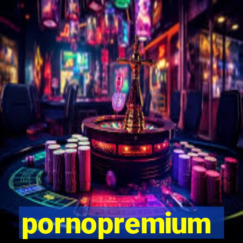 pornopremium