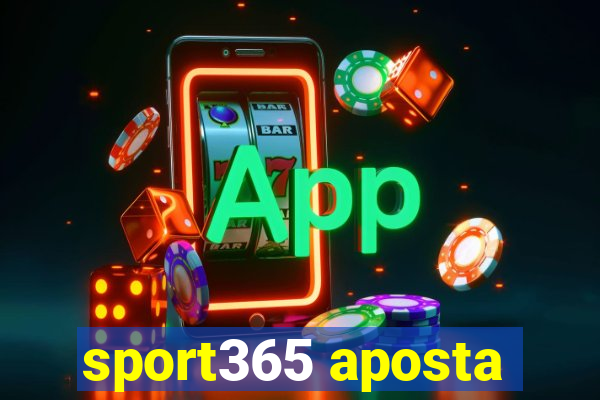 sport365 aposta