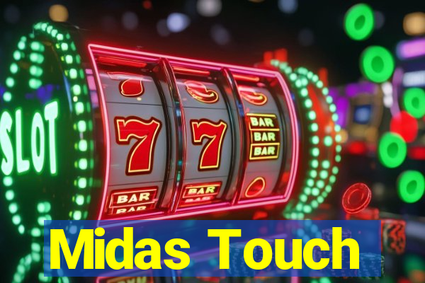 Midas Touch