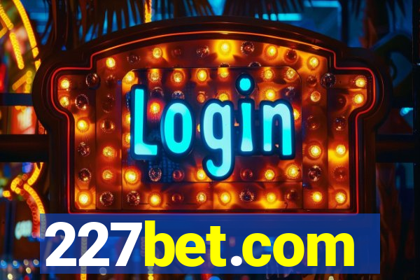 227bet.com