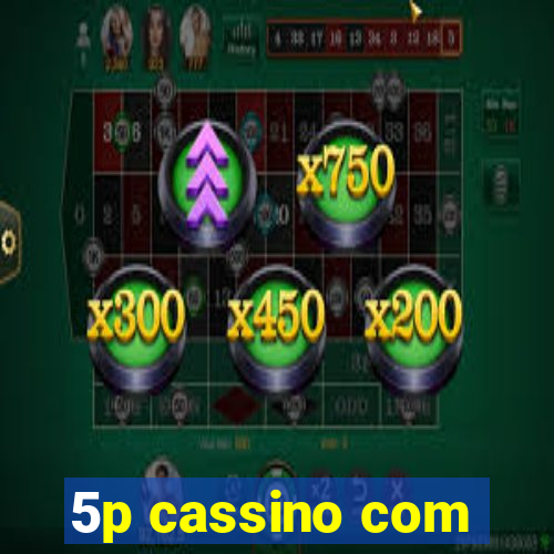 5p cassino com