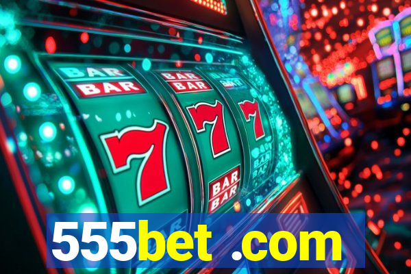 555bet .com