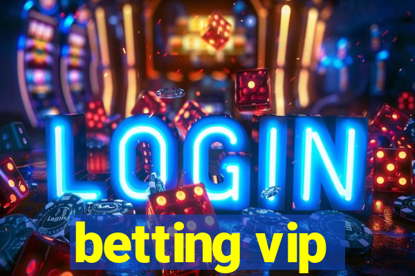 betting vip