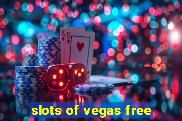 slots of vegas free