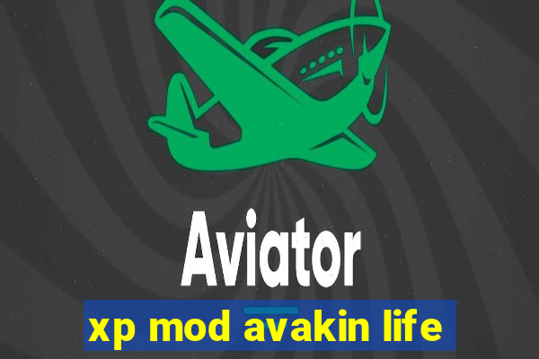 xp mod avakin life