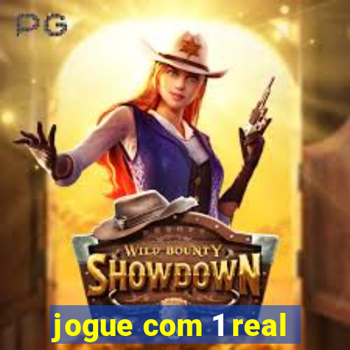 jogue com 1 real