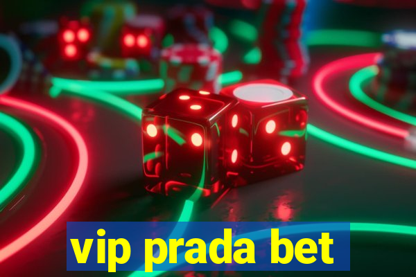 vip prada bet