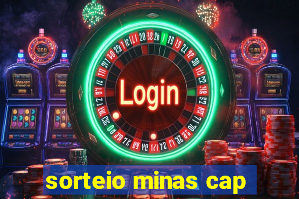 sorteio minas cap