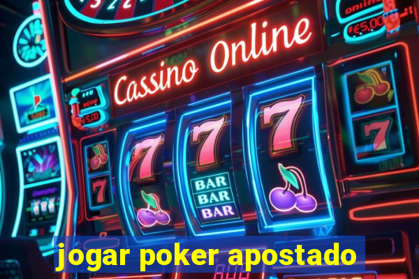 jogar poker apostado