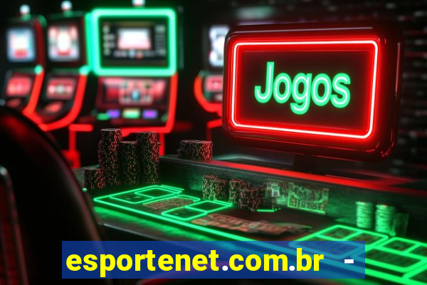 esportenet.com.br - apostas online