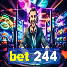 bet 244