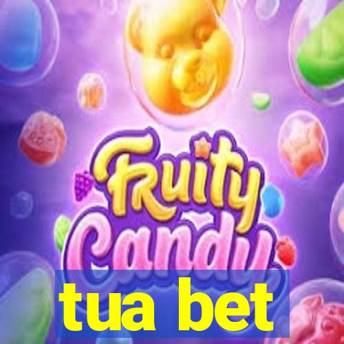 tua bet