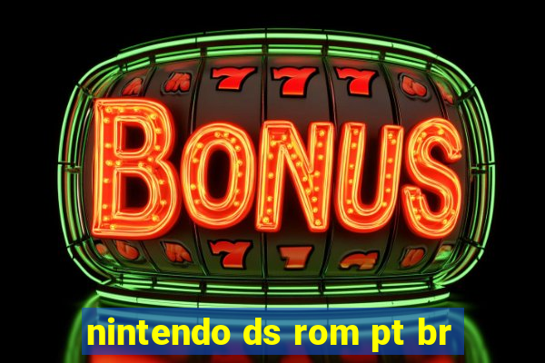 nintendo ds rom pt br