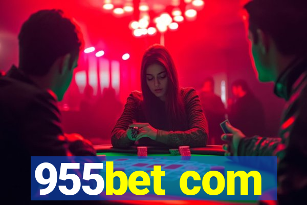 955bet com