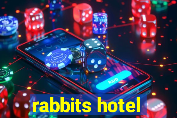 rabbits hotel