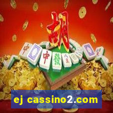 ej cassino2.com