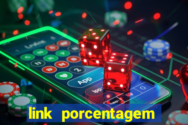 link porcentagem slots pp