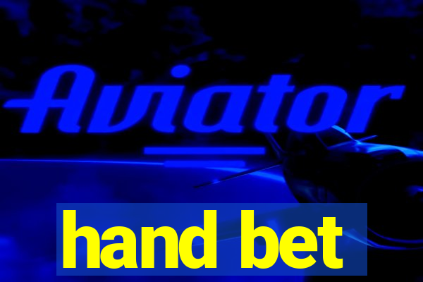 hand bet