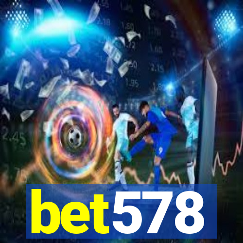 bet578